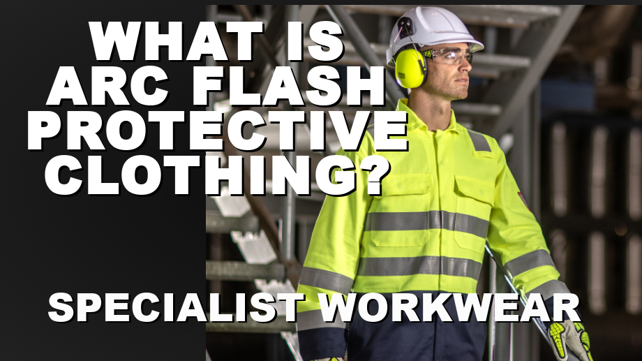 What is arc flash protective clothing OAKEYS Safety Ltd