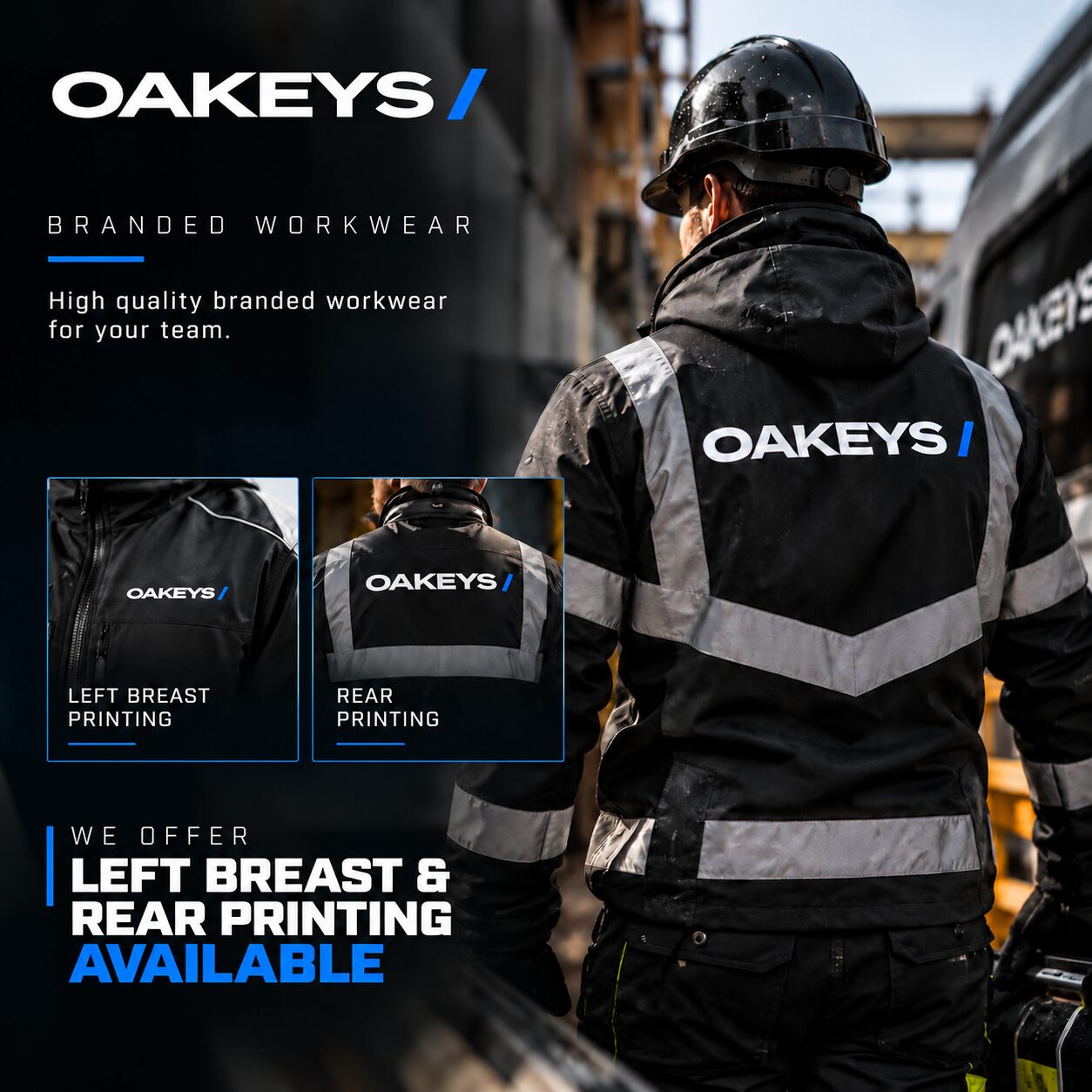 OAKEYS branded workwear: left breast and rear printing available
